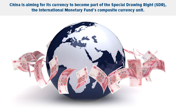 China is aiming for its currency to become part of the Special Drawing Right (SDR) the International Monetary Fund's composite currency unit.