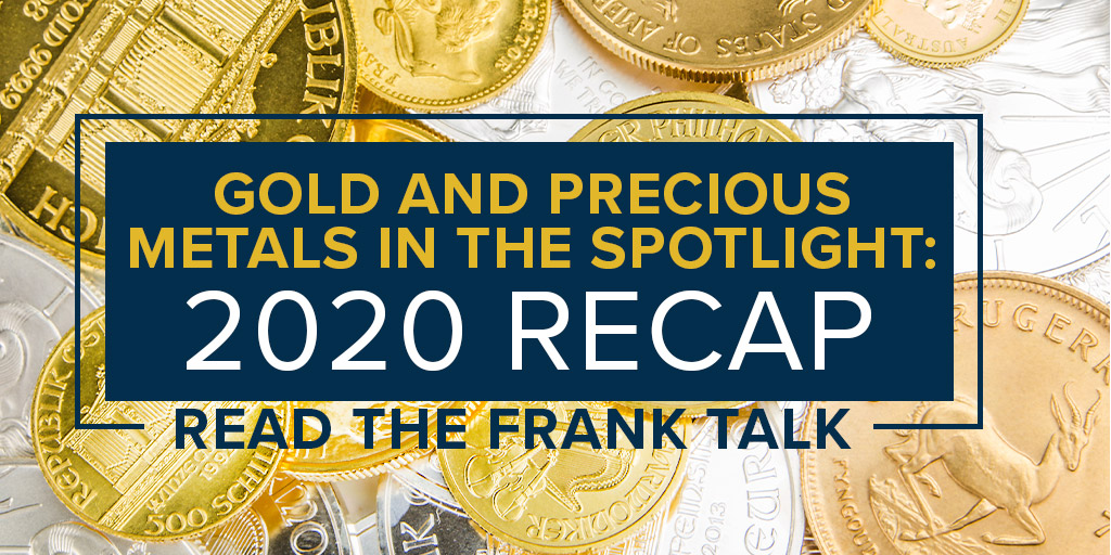 gold and precious metals in the spotlight in 2020 read frank holmes recap