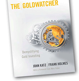 Demystifying Gold Investing The Goldwatcher