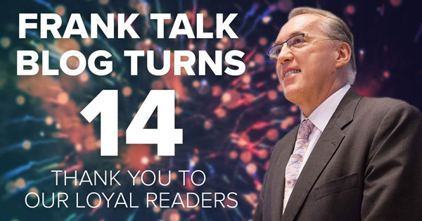 Frank Talk Blog Turns 14 - Thank you to our loyal readers