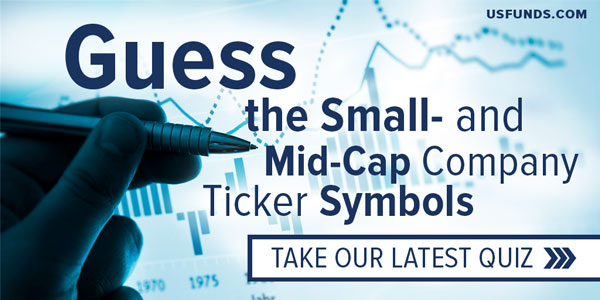 Guess the Small and Mid cap Company Ticker Symbols - Take the Quiz!