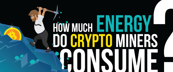 How much energy do crypto miners consume?
