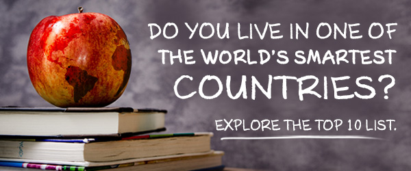 Do you live in one of the worlds smartest countries? explore the top 10 list