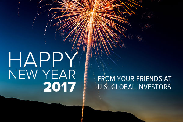 Happy New Year 2017 from your friends at U.S. Global Investors