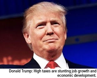 Donald Trump: High taxes are stunting job growth and economic development