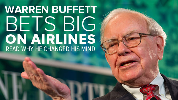 warren buffett bets big on airlines