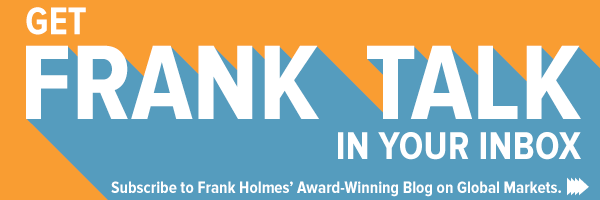Get Frank Talk in your inbox. Subscribe to Frank Holme's Award-Winning Blog on Global Markets