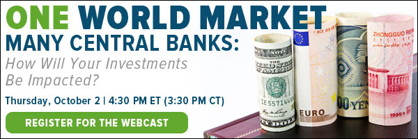One World Market, Many Central Banks: How Will Your Investments Be Impacted