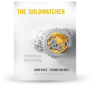 The Goldwatcher John Katz Frank Holmes