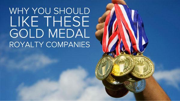 Why You Should LIke These Gold Medal Royalty Companies