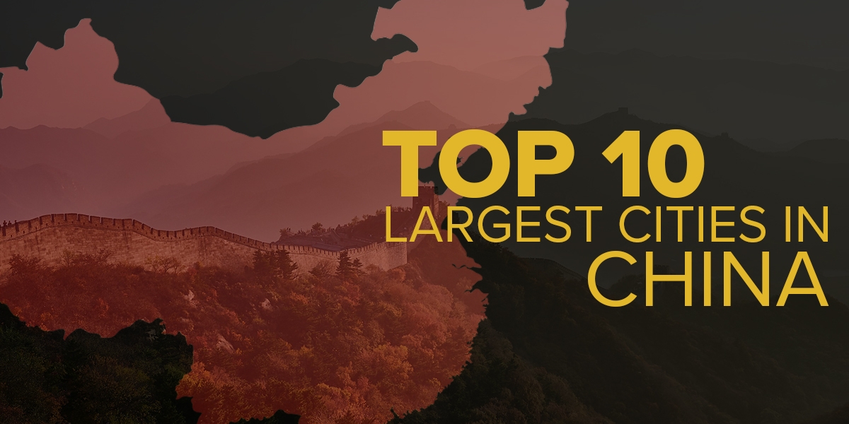 Top 10 Largest Cities in China