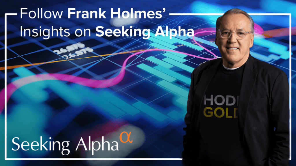 Follow Frank Holmes' Insights On Seeking Alpha