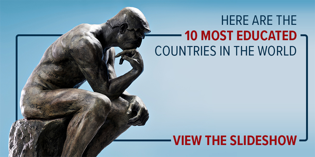 Here Are The Most Educated Countries in the world - View the Slideshow