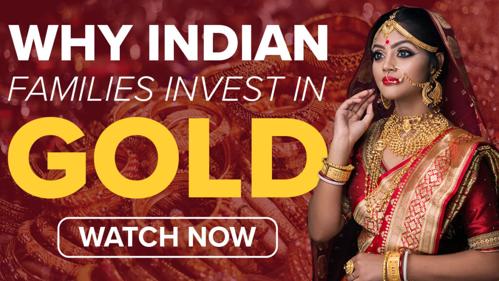 why indian families invest in gold